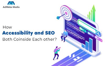 How Accessibility and SEO Both Coinside Each other?