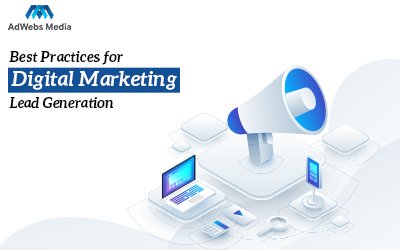 Best Practices for Digital Marketing Lead Generation