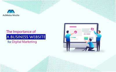 The Importance of a Business Website for Digital Marketing