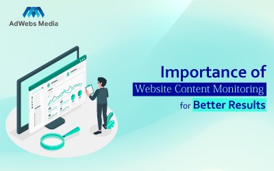 Importance of Website Content Monitoring for Better Results